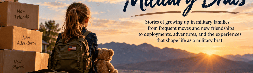 Military Brats graphic representing the experiences of growing up in a military family, including frequent moves, new friendships, and adventures.