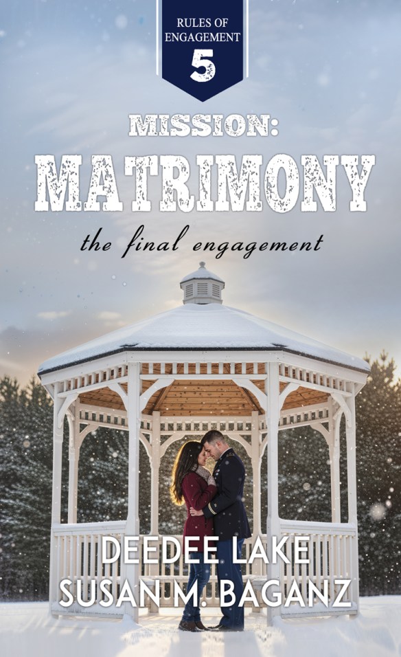 Mission: Matrimony book cover by DeeDee Lake and Susan M. Baganz, Book 5 in the Rules of Engagement series