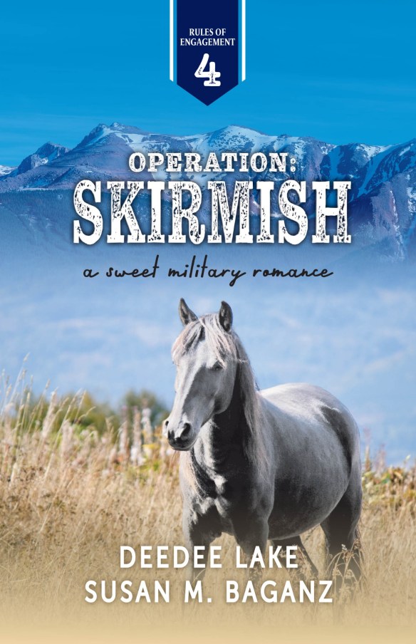 Operation: Skirmish book cover by DeeDee Lake and Susan M. Baganz, Book 4 in the Rules of Engagement series
